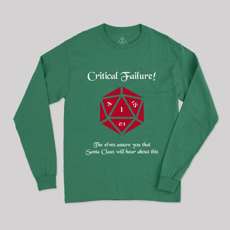 Critical Failure! Made the Naughty List Long Sleeve T-Shirt