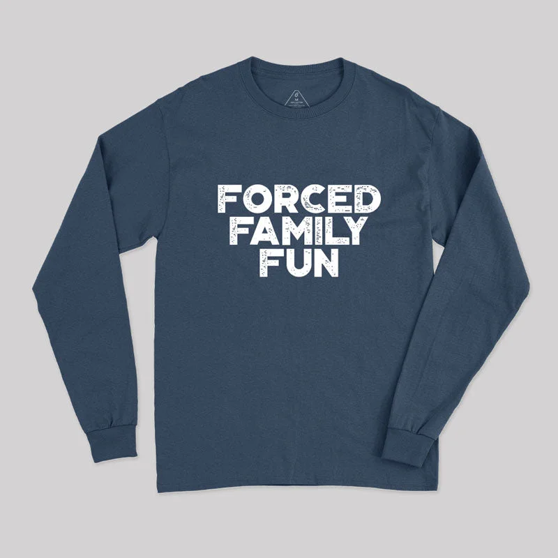 Forced Family Fun Funny Vintage Geek Long Sleeve T-Shirt