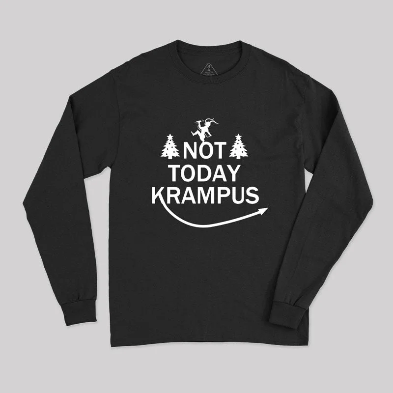 Not Today Krampus Geek Long Sleeve T-Shirt